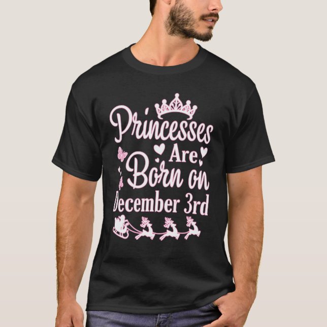 T-shirt Les Princesses Sont Nées Le 3 Décembre Joyeux Anni (Devant)
