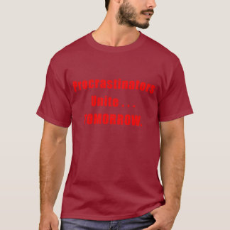T-shirt Les Procrastinators unissent la chemise foncée