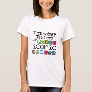 T-shirt les professeurs de technologie sont iconiques