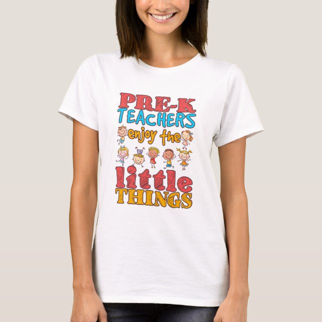 T-shirt Les professeurs pré-K apprécient les petites chose (Devant)