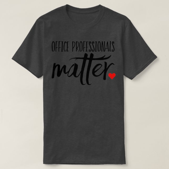 T-shirt Les professionnels d'Office comptent (Design devant)