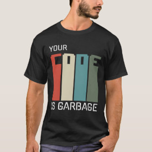 T-shirt les programmeurs inspirants; votre code est nul