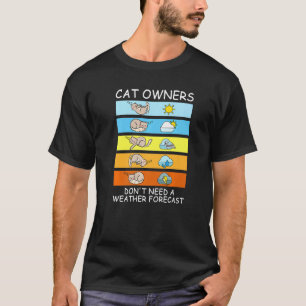 T-shirt Les Propriétaires De Chat N'Ont Pas Besoin D'Une M