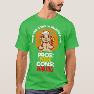 T-shirt Les Pros Et Les Cons De La Fabrication De Nourritu