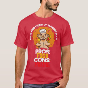 T-shirt Les Pros Et Les Cons De La Fabrication De Nourritu