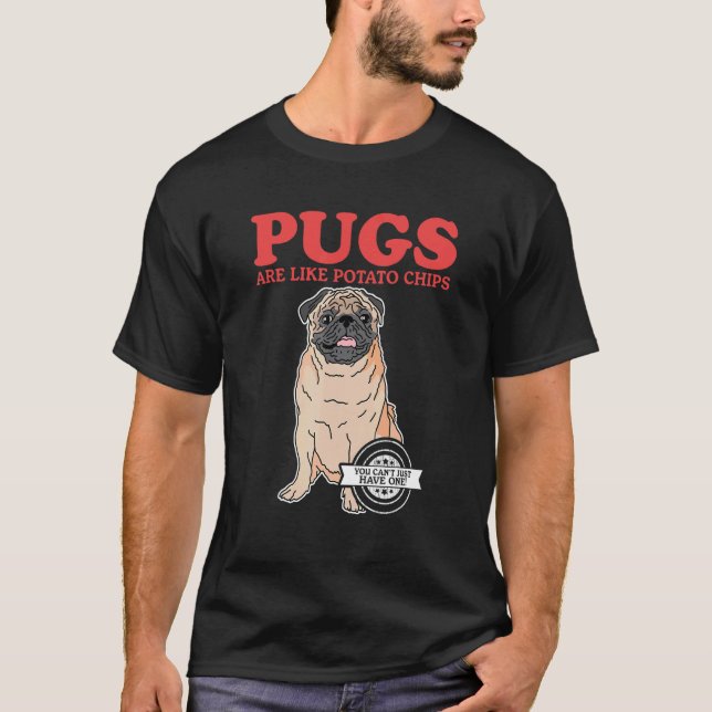 T-shirt Les pug sont comme le maître de Pug (Devant)