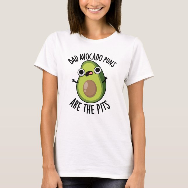 T-shirt Les Puns Avocado Mauvais Sont Les Pits Drôle Fruit (Devant)