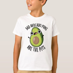 T-shirt Les Puns Avocado Mauvais Sont Les Pits Drôle Fruit