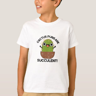 T-shirt Les Puns De Cactus Sont Succulents Amusants Pun Pl