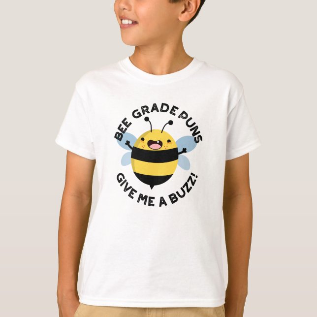T-shirt Les Puns De Qualité Abeille Me Donnent Un Pun Buzz (Devant)