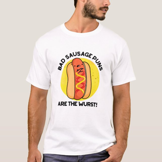 T-shirt Les Puns De Saucisse Mauvais Sont Le Pun De Chien  (Devant)
