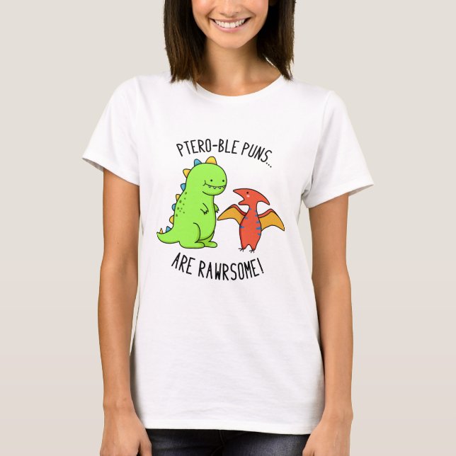 T-shirt Les Puns Ptéro-Bles Sont Rawrsome Dinosaure Pun Di (Devant)