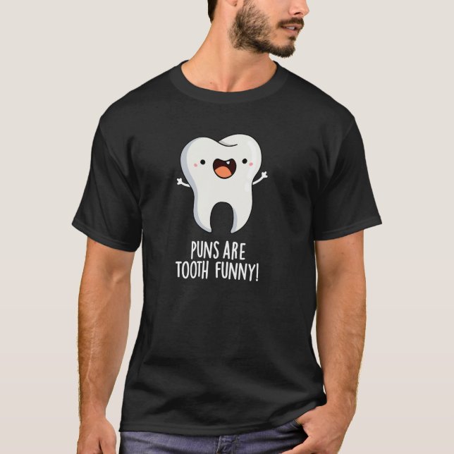 T-shirt Les Puns Sont Dents Amusant Dental Pun Dental Dark (Devant)