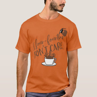 T-shirt Les quatre quarts ne s'en soucient pas
