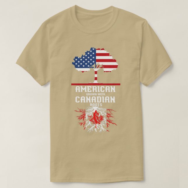 T-shirt Les racines canadiennes américaines grandissent Ca (Design devant)