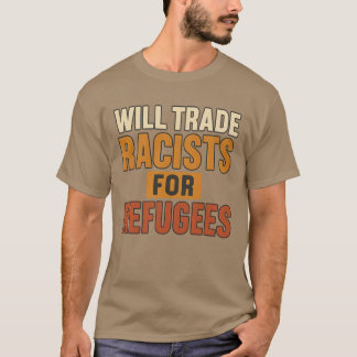 T-shirt Les racistes commerciaux pour les réfugiés