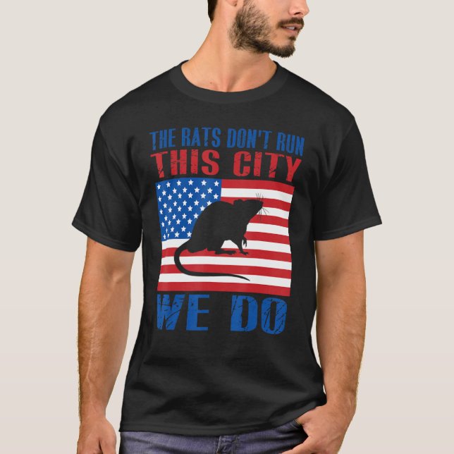 T-shirt Les rats ne dirigent pas cette ville, c'est nous q (Devant)