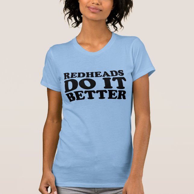 T-shirt Les Redheads le font mieux (Devant)