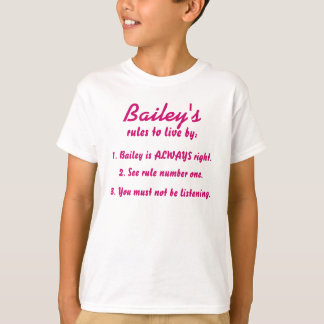 T-shirt Les règles de Bailey