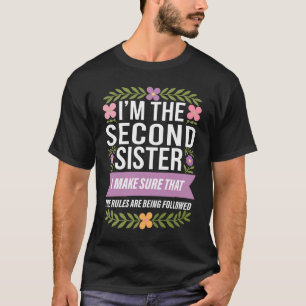 T-shirt Les règles sont suivies La deuxième de 4 Soeurs 5