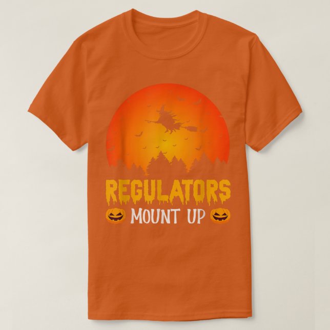T-shirt Les régulateurs montent Funny Halloween sorcière d (Design devant)