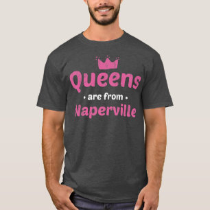 T-shirt Les Reines De Naperville Illinois Hometown Il Ho