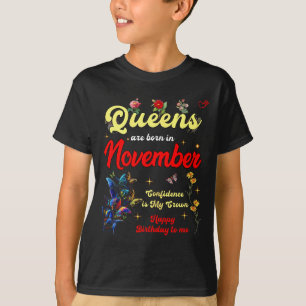 T-shirt Les Reines Naissent En Novembre Confiance En Leur