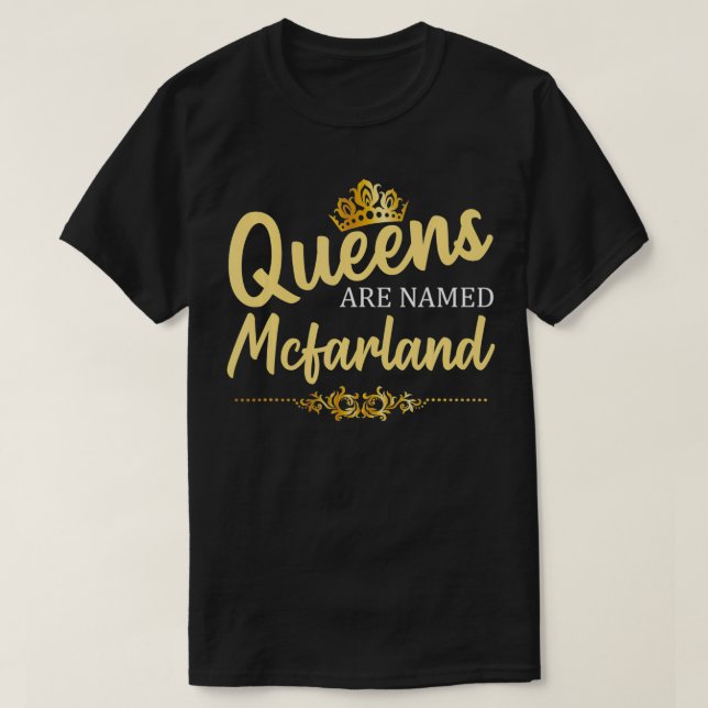 T-shirt Les reines portent le nom de MCFARLAND Cadeau Nom  (Design devant)