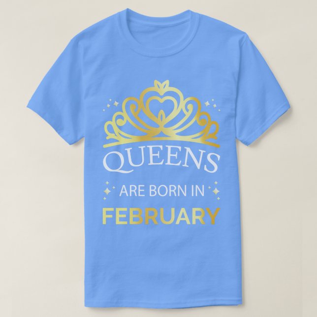 T-shirt Les Reines Sont Nées En Février I (Design devant)