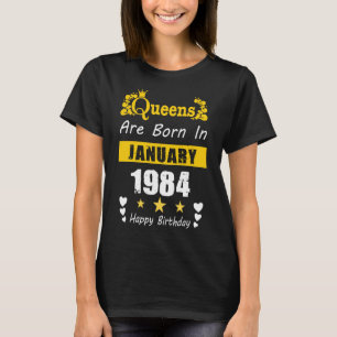 T-shirt Les reines sont nées en janvier 1984 Joyeux annive