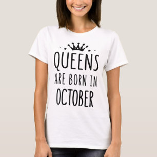 T-shirt les reines sont nées en octobre anniversaire