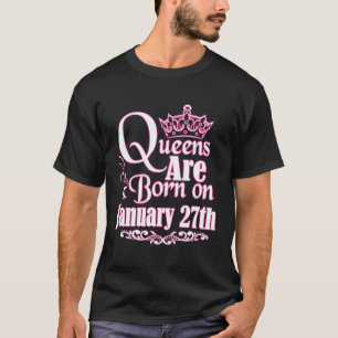 T-shirt Les Reines Sont Nées Le 27 Janvier Capricorn Aquar