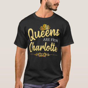 T-shirt Les reines viennent de CHARLOTTE NC CAROLINA NORD