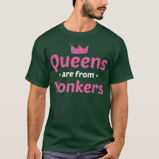 T-shirt Les reines viennent de Yonkers New York Hometown N