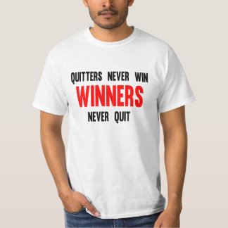 T-shirt Les renonceurs ne gagnent jamais des gagnants non