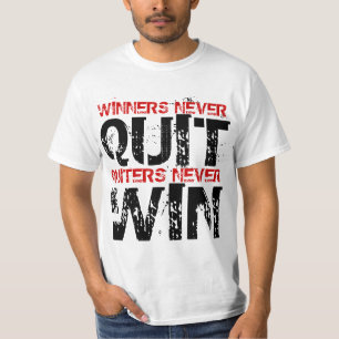 T-shirt Les renonceurs non jamais stoppés de gagnants ne