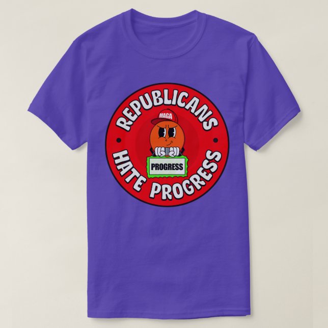 T-shirt Les Républicains haïssent le progrès progressiste (Design devant)