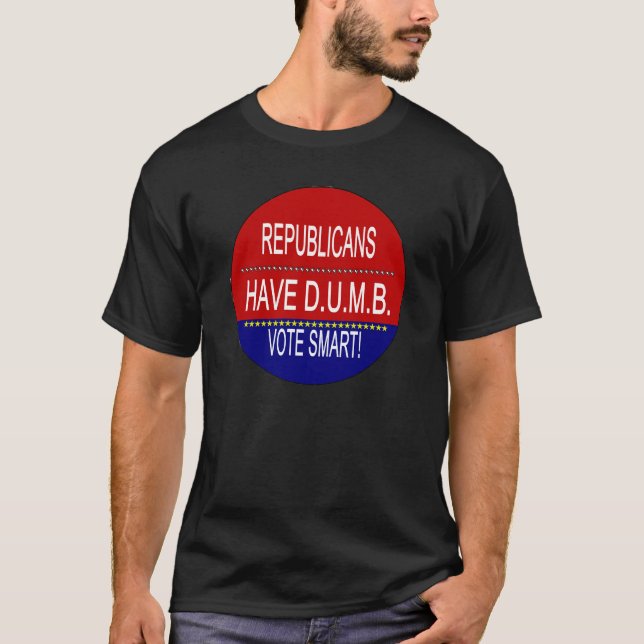 T-shirt Les Républicains Ont D.U.M.B. (Devant)