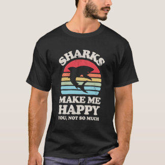 T-shirt Les Requins Me Rendent Heureux Vous N'Êtes Pas Si 