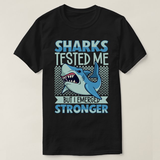 T-shirt Les requins m'ont testé, j'ai survécu à une attaqu (Design devant)