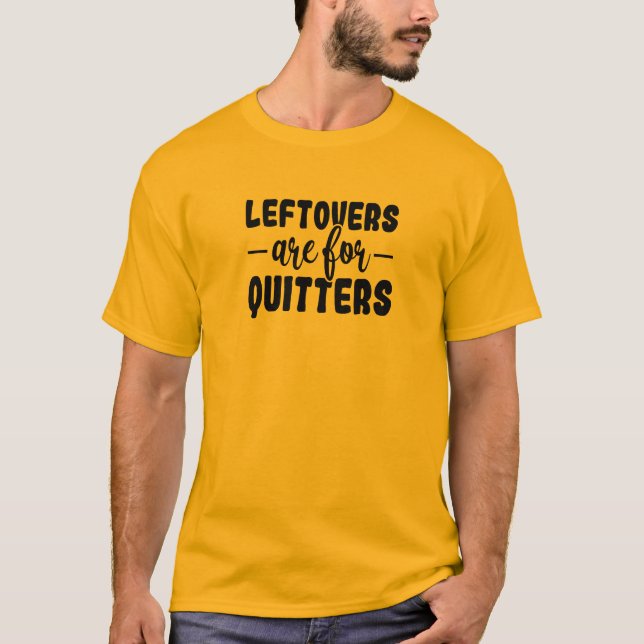 T-shirt Les restes sont pour les pourboires (Devant)