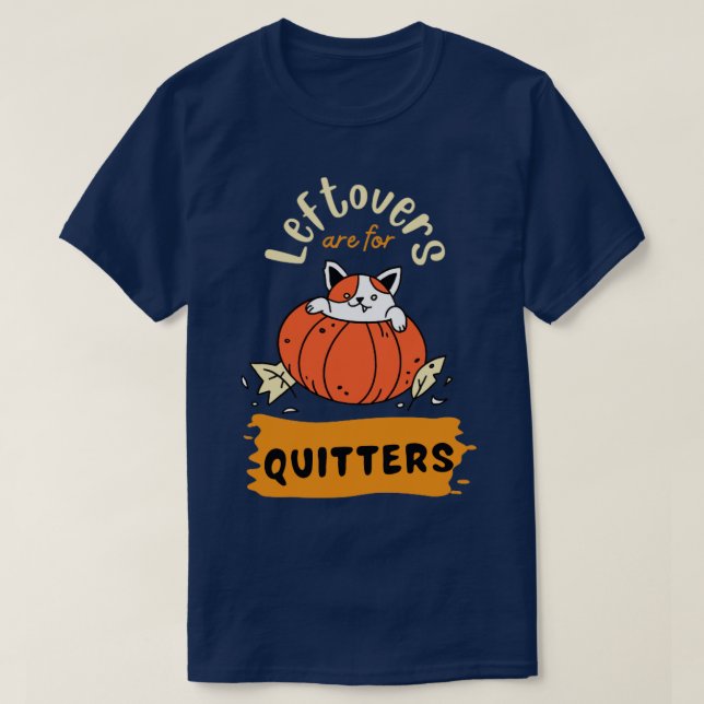 T-shirt Les restes sont pour les quittants (Design devant)