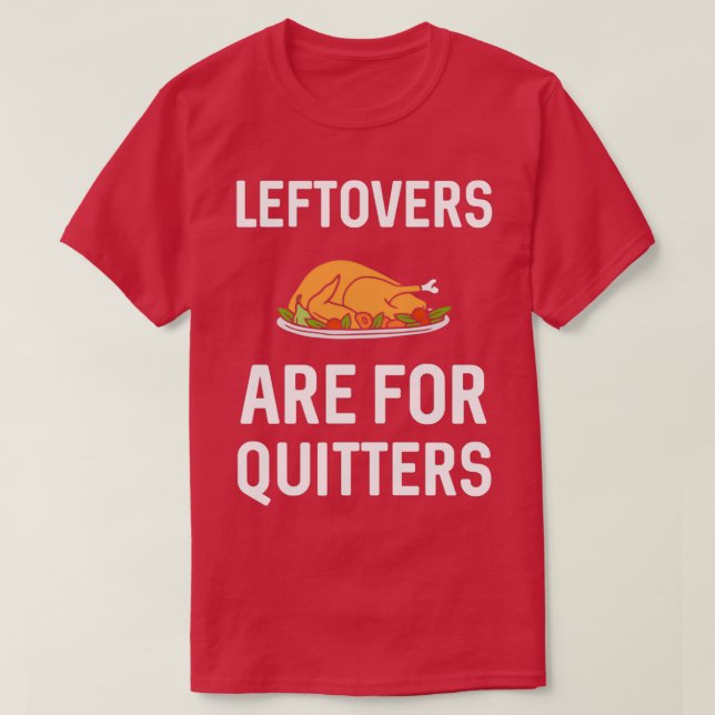 T-shirt Les restes sont pour les quittants 2 (Design devant)