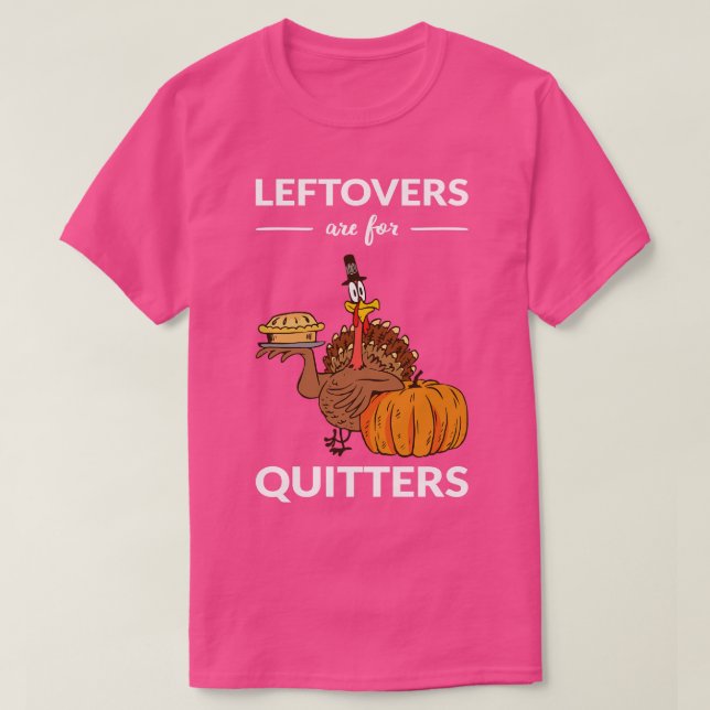T-shirt Les Restes Sont Pour Les Quitters V (Design devant)