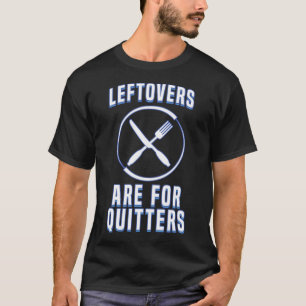 T-shirt Les Restes Sont Pour Quitters Amour À Manger De L'