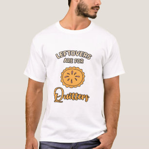 T-shirt Les Restes Sont Pour Quitters Drôle Pie Thanksgivi