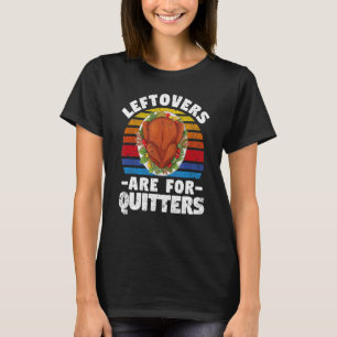 T-shirt Les Restes Sont Pour Quitters Thanksgiving Diner T