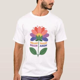 T-shirt Les rêves commencent à se renouveler
