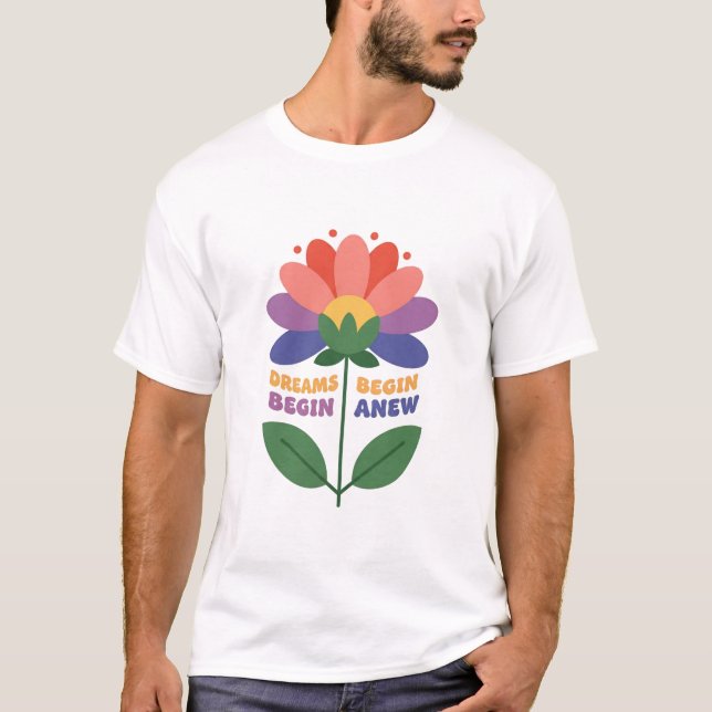 T-shirt Les rêves commencent à se renouveler (Devant)