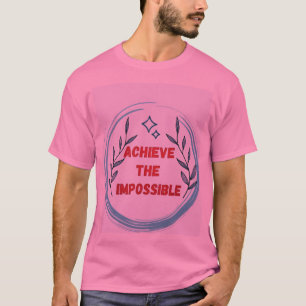 T-shirt "Les rêves défient la réalité"
